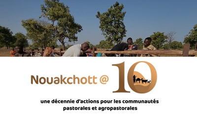 La Mauritanie accueille le Forum Nouakchott+10 : Un nouveau cap pour l’élevage et le pastoralisme au Sahel et en Afrique de l’Ouest